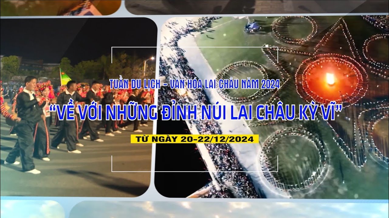 Tuần Du lịch - Văn hóa Lai Châu năm 2024