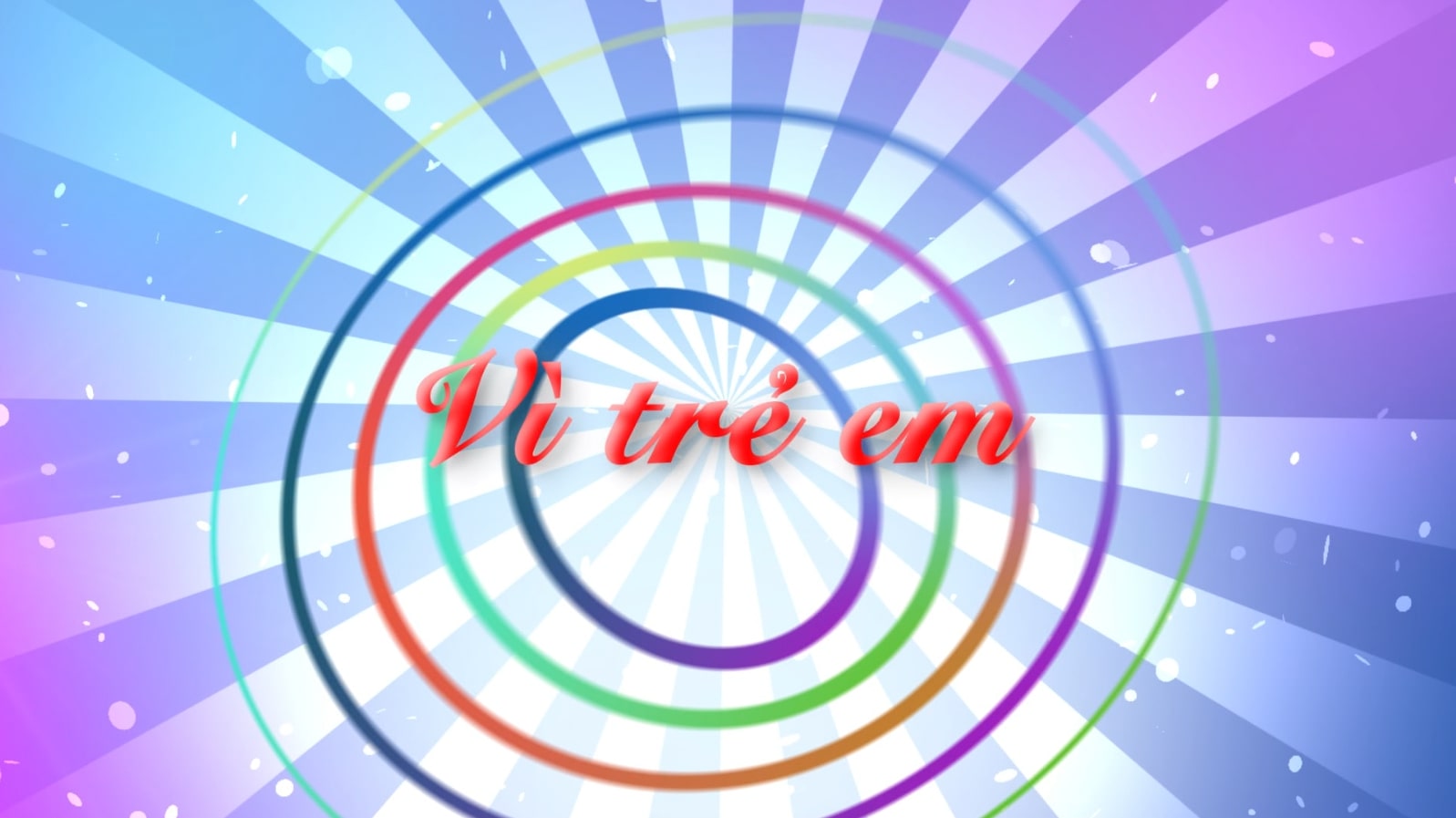 Vì trẻ em, ngày 24-05-25
