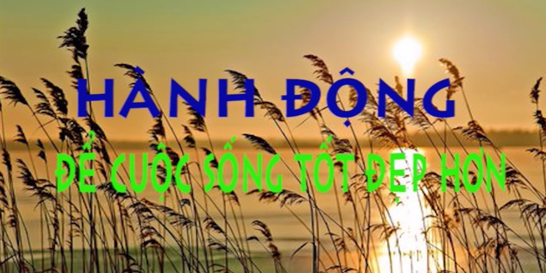 Hành động để cuộc sống tốt đẹp 24-08-2025