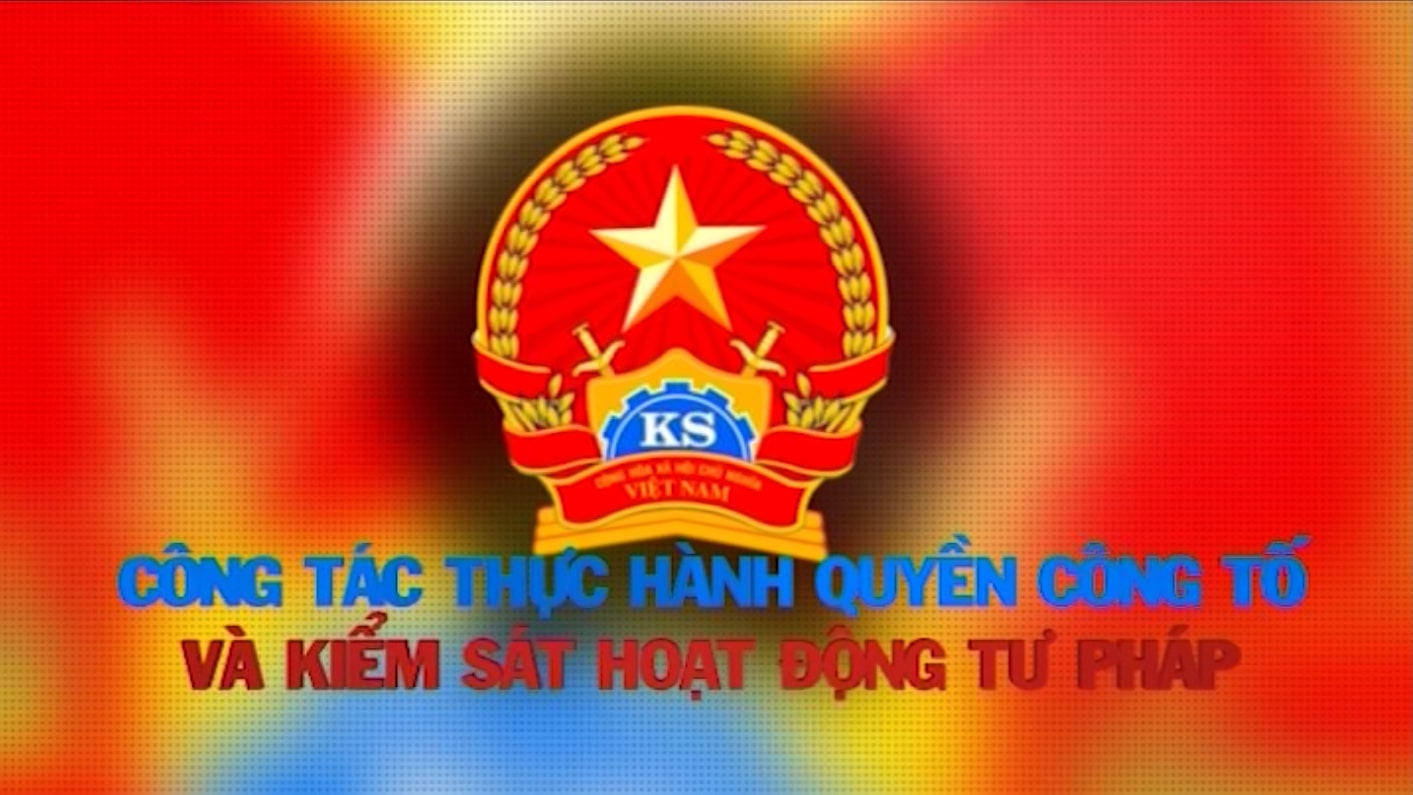 Thực hành quyền công tố 20-04-2026