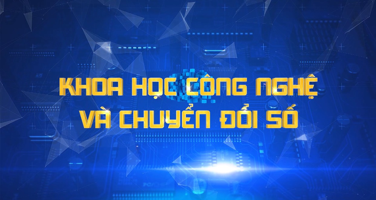 Khoa học công nghệ và chuyển đổi số 20-07-2026