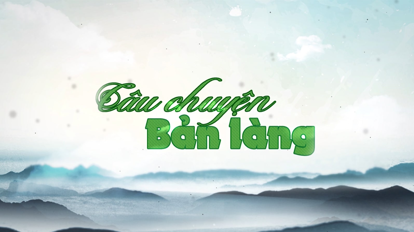 Câu chuyện bản làng 30-07-2026