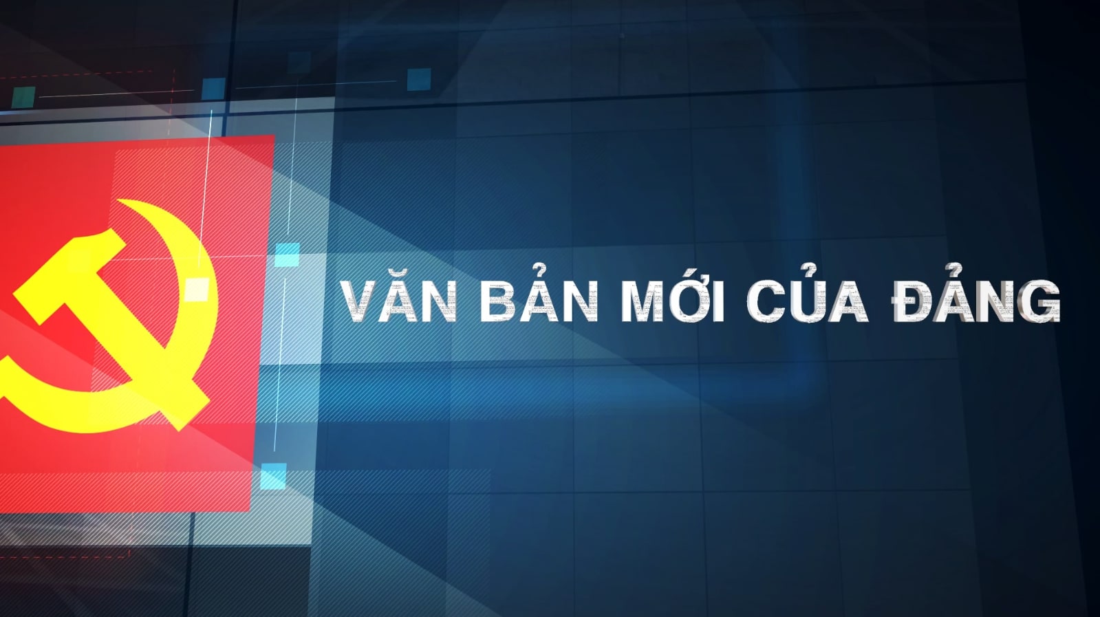 Văn bản mới của Đảng 15-07-2026